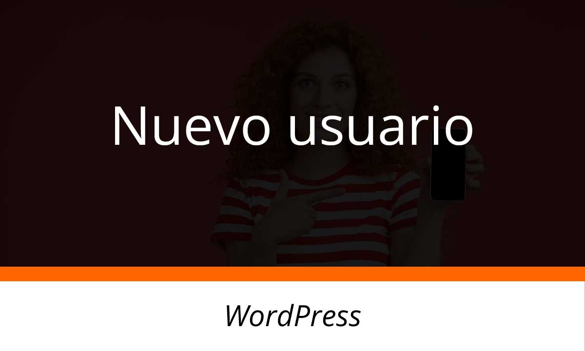 Cómo crear un usuario en WordPress